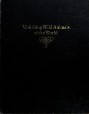 Cover of: Vanishing wild animals of the world