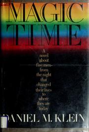 Cover of: Magic time by Daniel M. Klein