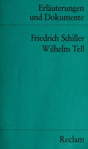 Cover of: Friedrich Schiller, Wilhelm Tell. by Schmidt, Josef