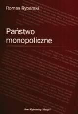 Cover of: Państwo monopoliczne: Wstęp i opracowanie Norbert Wójtowicz