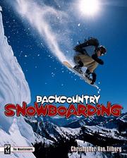 Backcountry snowboarding by Christopher Van Tilburg