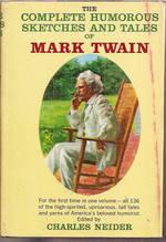 Cover of: The complete humorous sketches and tales of Mark Twain by Mark Twain, Charles Neider, Mark Twain