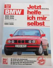 Cover of: BMW 520i / 525i / 530i / 535i ab Januar 1988. Jetzt helfe ich mir selbst. Sechszylinder ab Januar ' 88. Mit den Vierventilern 520i, 525i.