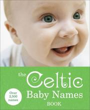The Celtic Baby Names Book (Reference) by Vermilion