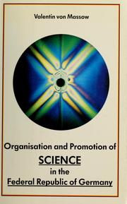 Cover of: Organisation and promotion of science in the Federal Republic of Germany