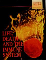 Cover of: Life, Death and the Immune System: Scientific American : A Special Issue