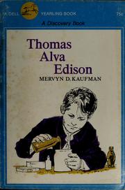 Thomas Alva Edison, miracle maker by Mervyn D. Kaufman