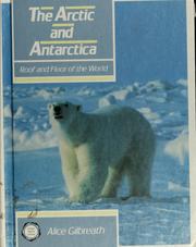 Cover of: The Arctic and Antarctica: roof and floor of the world