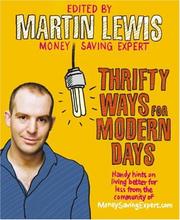 Cover of: Thrifty Ways For Modern Days by Martin Lewis