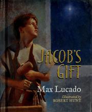 Cover of: Jacob's gift by Max Lucado