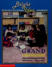 Cover of: Grand conversations: literature groups in action