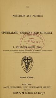 Cover of: The principles and practice of ophthalmic medicine and surgery. by Thomas Wharton Jones