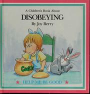 Cover of: Disobeying by Joy Berry