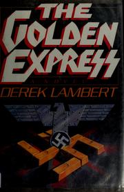 Cover of: The golden express | Derek Lambert
