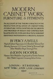 Cover of: Modern cabinetwork, furniture & fitments: an account of the theory & practice in the production of all kinds of cabinetwork & furniture, with chapters on the growth and progress of design and construction