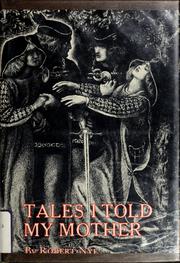 Cover of: Tales I told my mother. by Robert Nye