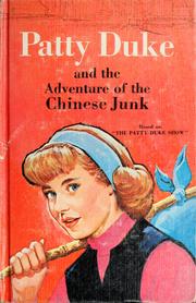 Cover of: Patty Duke and the adventure of the Chinese junk.