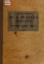 Cover of: Church history in a Puritan colony of the Middle West.: Centennial lectures