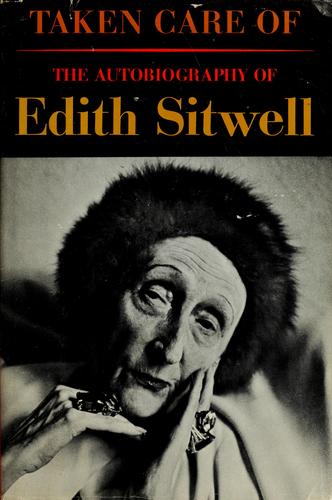 Taken care of by Sitwell, Edith Dame