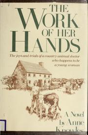 Cover of: The work of her hands by Anne Knowles