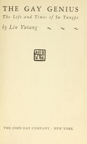 Cover of: The gay genius by Lin, Yutang
