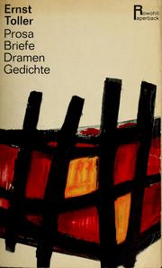 Cover of: Prosa, Briefe, Dramen, Gedichte. by Ernst Toller