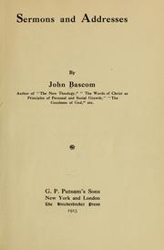 Cover of: Sermons and addresses by Bascom, John