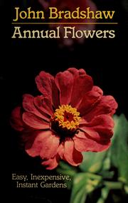 Cover of: Annual Flowers: Easy, Inexpensive, Instant Gardens