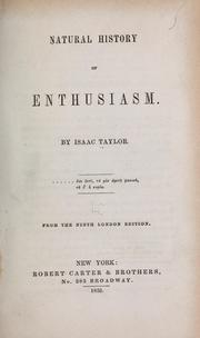 Cover of: Natural history of enthusiasm. by Isaac Taylor