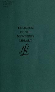 Cover of: Treasures of the Newberry Library: an exhibition to celebrate the renovation of the library building, December 1, 1962-January 15, 1963.