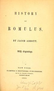 Cover of: History of Romulus by Jacob Abbott, Jacob Abbott