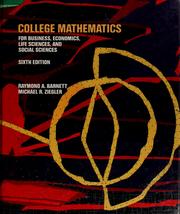 Cover of: College mathematics for business, economics, life sciences, and social sciences. by Raymond A. Barnett