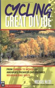 Cover of: Cycling the Great Divide: From Canada to Mexico on America's Premier Long Distance Mountain Bike Route