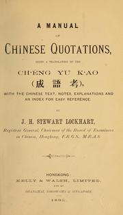 Cover of: A manual of Chinese quotations: being a translation of the Ch'êng yü k'ao... With the Chinese text, notes, explanations and an index for easy reference