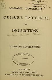 Madame Goubaud's guipure patterns and instructions by Madame Adolphe Goubaud