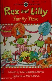 Cover of: Rex and Lilly family time by Laurene Krasny Brown