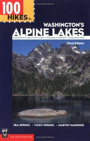 Cover of: 100 Hikes in Washington's Alpine Lakes by Ira Spring, Vicky Spring, Harvey Manning