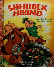 Cover of: Sherlock Hound and the case of the foul smell by Scott Ross