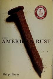 Cover of: American rust: A Novel (Random House Reader's Circle)