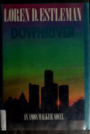 Cover of: Downriver by Loren D. Estleman, Loren D. Estleman