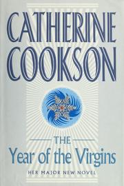 Cover of: The year of the virgins. by Catherine Cookson