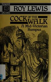 Cover of: Cock of the walk: a mid-Victorian rumpus