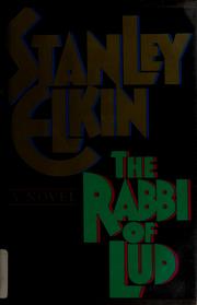 Cover of: The rabbi of Lud by Stanley Elkin