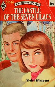 Cover of: The Castle of the Seven Lilacs by Violet Winspear