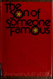 The Son of Someone Famous by M. E. Kerr