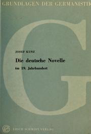Cover of: Die deutsche Novelle im 19. Jahrhundert. by Kunz, Josef