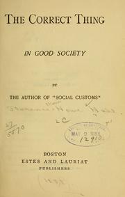 Cover of: The correct thing in good society by Florence Howe Hall, Florence Howe Hall