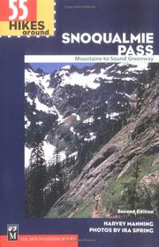 Cover of: 55 Hikes Around Snoqualmie Pass by Harvey Manning