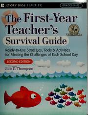 Cover of: First-year teacher's survival guide by Julia G. Thompson