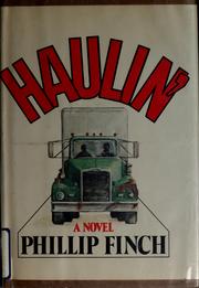Cover of: Haulin' by Phillip Finch